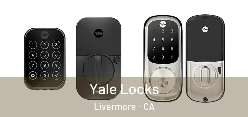  Yale Locks Livermore - CA
